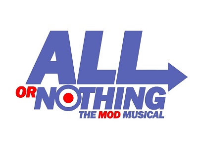 All or Nothing - the Mod Musical