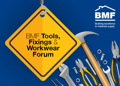 BMF Tools, Fixings & Workwear Forum - July 2023