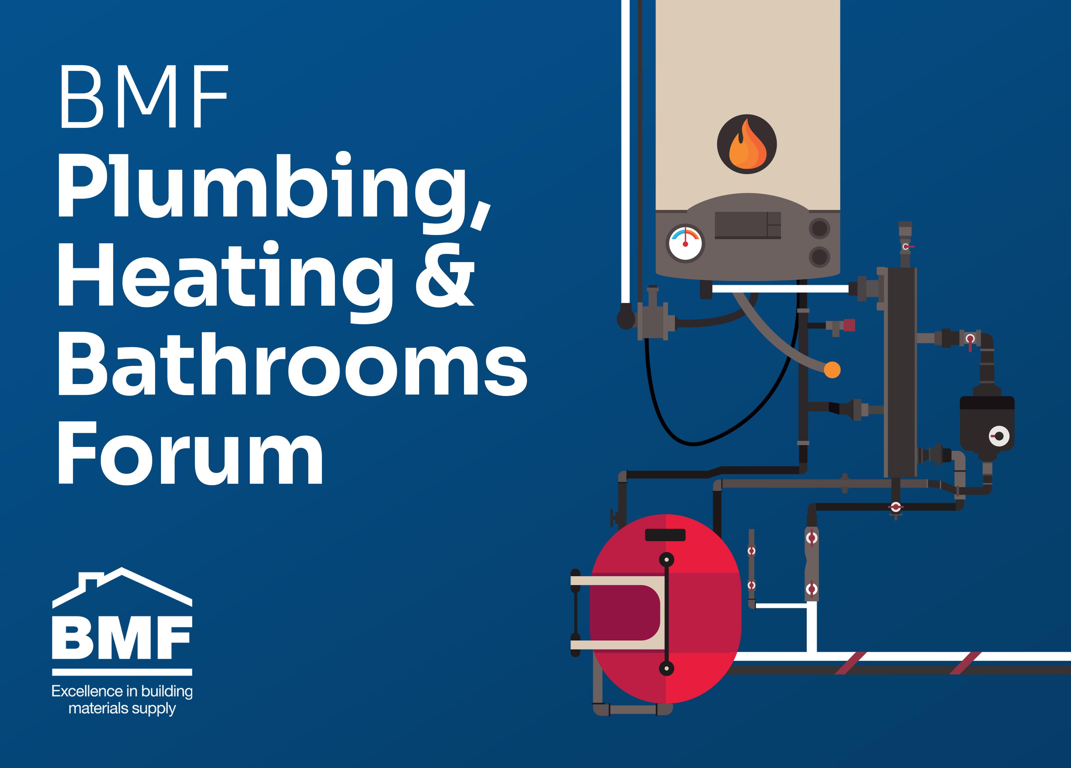 BMF Plumbing, Heating & Bathrooms Forum - 24th June 2026